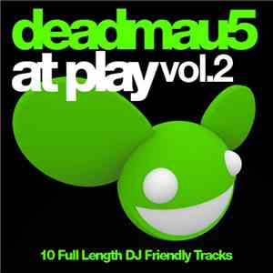deadmau5 - At Play Vol.2 download flac mp3