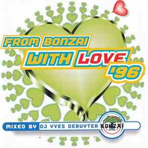 DJ Yves Deruyter - From Bonzai With Love '96 download flac mp3