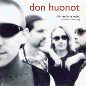 Don Huonot - Olimme Kuin Veljet [Suurimmat Hitit 89-03] download flac mp3