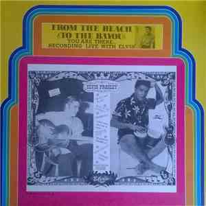 Elvis Presley - From The Beach To The Bayou download flac mp3
