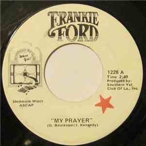 Frankie Ford - My Prayer / Gospel Ship download flac mp3