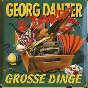 Georg Danzer & Band - Grosse Dinge download flac mp3