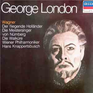 George London , Hans Knappertsbusch, Wiener Philharmoniker - The Great Voice Of George London; Richard Wagner download flac mp3