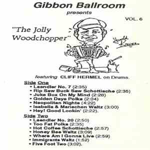 Harold Krueger  - The Jolly Woodchopper (Vol. 6) download flac mp3
