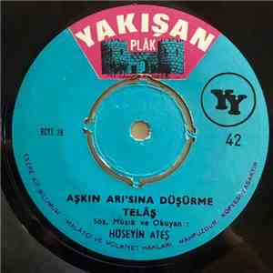 Hüseyin Ateş - Efkarlanma Telli Sazim / Askin Ari'sina Dusurme Telas download flac mp3