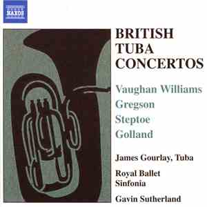 James Gourlay, Gavin Sutherland , Royal Ballet Sinfonia - British Tuba Concertos download flac mp3