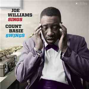 Joe Williams, Count Basie Orchestra - Joe Williams Sings, Count Basie Swings download flac mp3