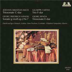 Johann Sebastian Bach / Giuseppe Tartini / Georg Friedrich Händel / Georg Benda - Triosonate C-dur / Trio F-dur / Sonate g-moll Op. 2 Nr. 7 / Triosonate E-dur download flac mp3