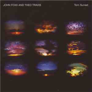 John Foxx And Theo Travis - Torn Sunset download flac mp3