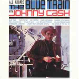 Johnny Cash - All Aboard The Blue Train download flac mp3