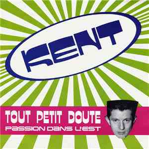 Kent  - Tout Petit Doute download flac mp3