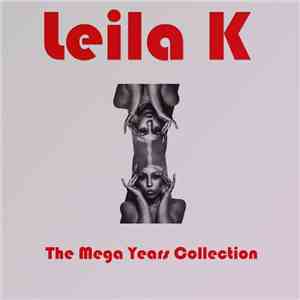 Leila K - The Mega Years Collection download flac mp3