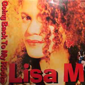 Lisa M - Going Back To My Roots download flac mp3