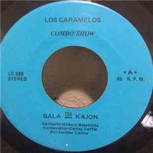 Los Caramelos - Bala Di Kajon download flac mp3