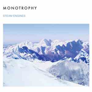 Monotrophy - Steam Engines download flac mp3