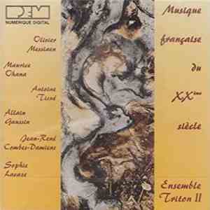 Olivier Messiaen, Maurice Ohana, Allain Gaussin, Sophie Lacaze - Musique Française Du XXème Siècle download flac mp3
