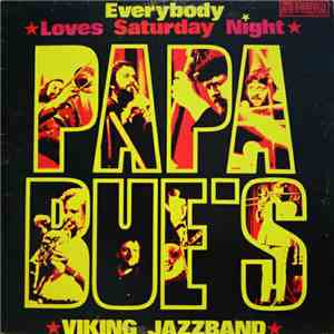 Papa Bue's Viking Jazzband - Everybody Loves Saturday Night download flac mp3