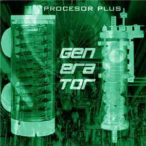 Procesor Plus - Gen-Era-Tor download flac mp3