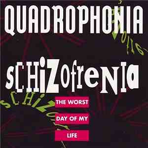 Quadrophonia - Schizofrenia - The Worst Day Of My Life download flac mp3