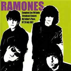Ramones - Live - My Father's Place, NY, 20 July 1982 download flac mp3