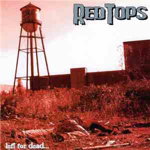 RedTops - Left For Dead download flac mp3