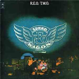 R.E.O. Speedwagon - R.E.O./T.W.O. download flac mp3