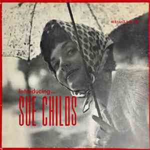 Sue Childs - Introducing download flac mp3
