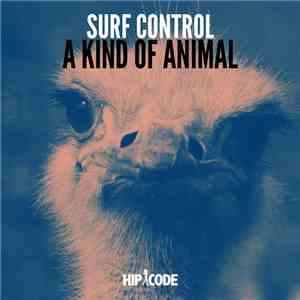 Surf Control - A Kind of Animal download flac mp3