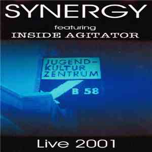 Synergy , Inside Agitator - Live 2001 download flac mp3