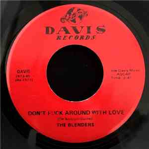 The Blenders - Don't Fuck Around With Love download flac mp3