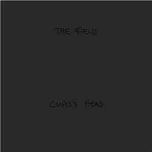 The Field - Cupid's Head download flac mp3