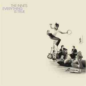 The Innits - Everything Is True download flac mp3