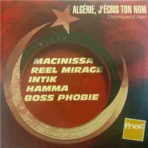 Various - Algérie, J'Écris Ton Nom Chroniques D'Alger download flac mp3