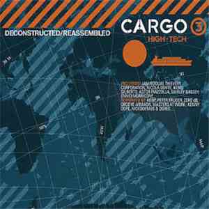 Various - Cargo High - Tech 3 - Deconstructed / Reassembled download flac mp3