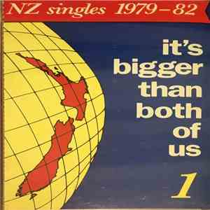 Various - It's Bigger Than Both Of Us (NZ Singles 1979-82) download flac mp3