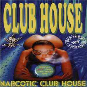 Various - Narcotic Club House flac mp3 download