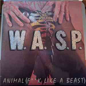 W.A.S.P. - Animal (Fk Like A Beast) (Gold) download flac mp3