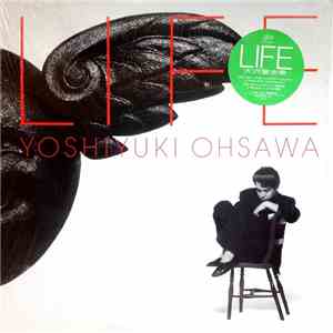 Yoshiyuki Ohsawa = 大沢誉志幸 - Life download flac mp3