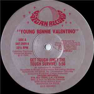 Young Bennie Valentino - Get Tough (Only The Tough Survive) download flac mp3