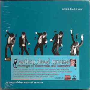 Action Dead Mouse - Revenge Of Doormats And Coasters download flac mp3