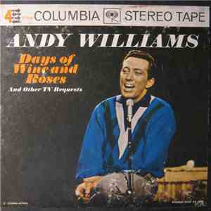 Andy Williams - Days Of Wine And Roses (And Other TV Requests) download flac mp3