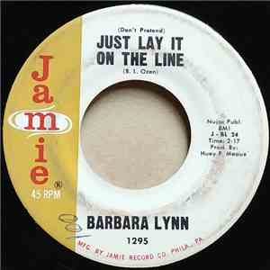Barbara Lynn - (Don't Pretend) Just Lay It On The Line / Careless Hands download flac mp3