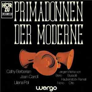 Cathy Berberian / Joan Carroll  / Liliana Poli / Luciano Berio / Sylvano Bussotti / Roman Haubenstock-Ramati / Luigi Nono / Hans Otte - Primadonnen Der Moderne download flac mp3