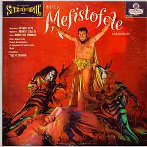 Cesare Siepi, Renata Tebaldi, Mario Del Monaco Other Soloists With Chorus And Orchestra Of Accademia Di Santa Cecilia, Rome Conducted By Tullio Serafin / Boito - Mefistofele Highlights download flac mp3