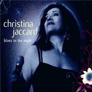 Christina Jaccard - Blues In The Night download flac mp3