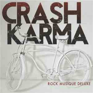 Crash Karma - Rock Musique Deluxe download flac mp3