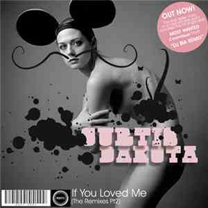 Curtis & Dakota - If You Loved Me (The Remixes Pt2) download flac mp3