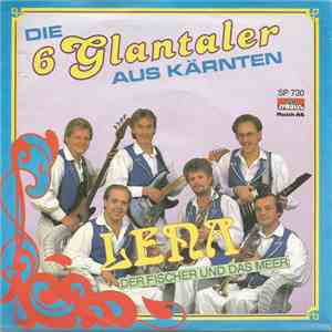 Die 6 Glantaler - Lena download flac mp3