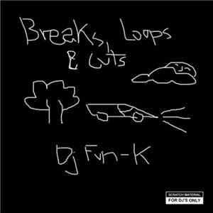 Dj Fun-K - Breaks, Loops & Cuts download flac mp3