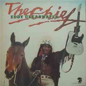 Eddy Clearwater - The Chief download flac mp3